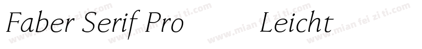 Faber Serif Pro 45 Leicht字体转换